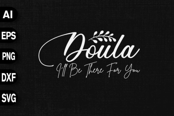 Doula I’ll Be There for You