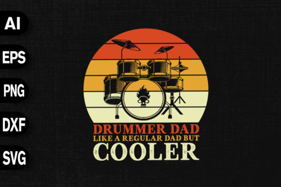 Drummer Dad Like a Normal Dad But Cooler