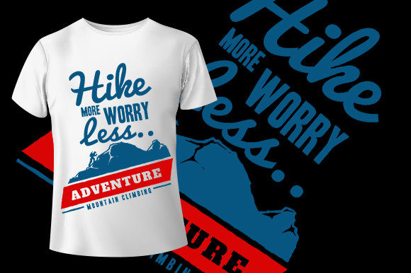 Hike More Worry Less T-Shirt Design Graphics