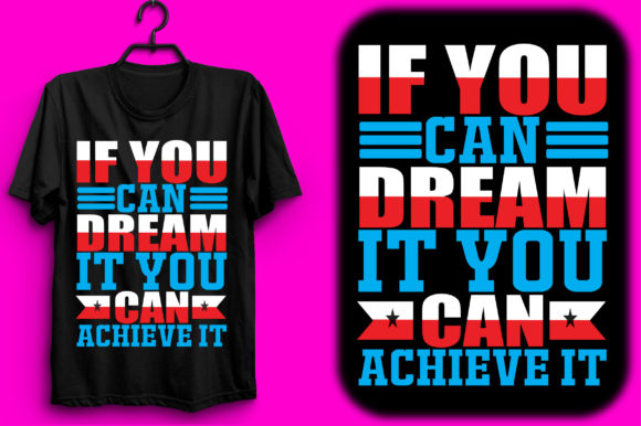 If You Can Dream It You Can Achieve It Graphics