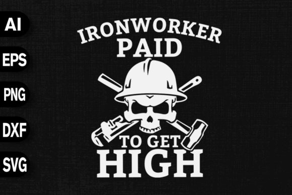 Ironworker Paid to Get High Graphics
