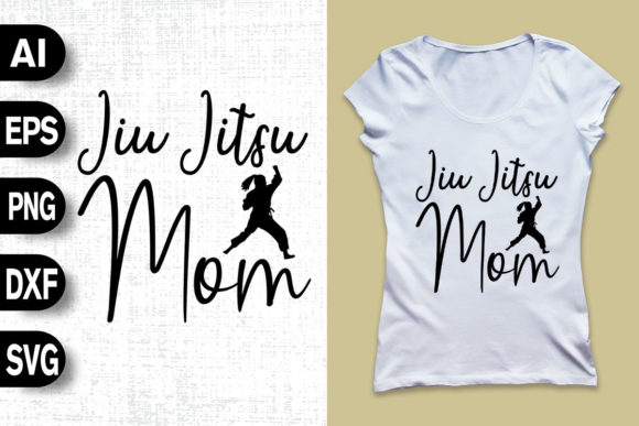 Jiu-Jitsu Mom Graphics T-Shirt Designs