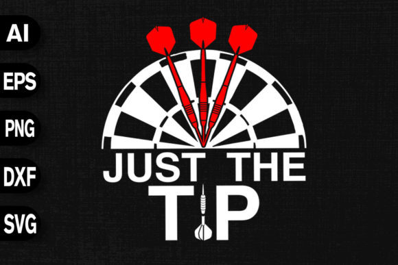 Just the TIP - Dart Player Funny Gift Graphics