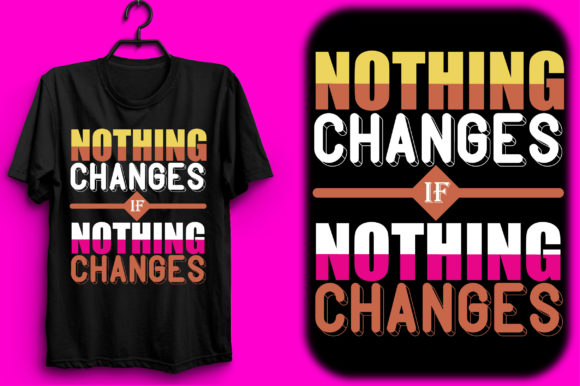 Nothing Changes if Nothing Changes Graphics