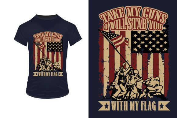 Take My Guns U.S Army T-shirt Design: Graphics and Print Templates