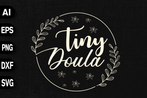Tiny Doula - Birth Worker Midwife Graphics